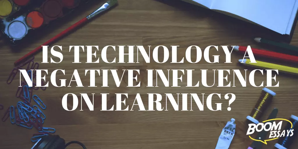 Is Technology A Negative Influence On Learning?